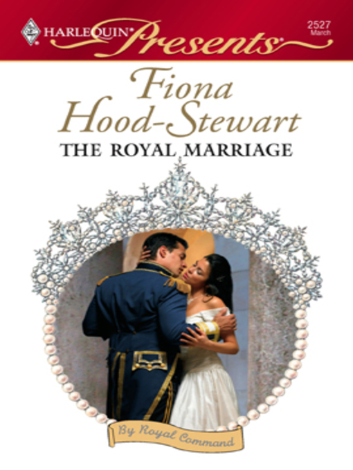 Title details for The Royal Marriage by Fiona Hood-Stewart - Available